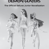 KPop Demon Hunters: The Official Deluxe Junior Novelization
