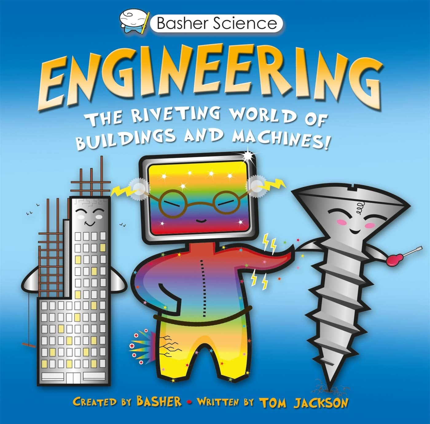 Basher Group Basher Engineering: The Riveting World of Buildings and Machines ...