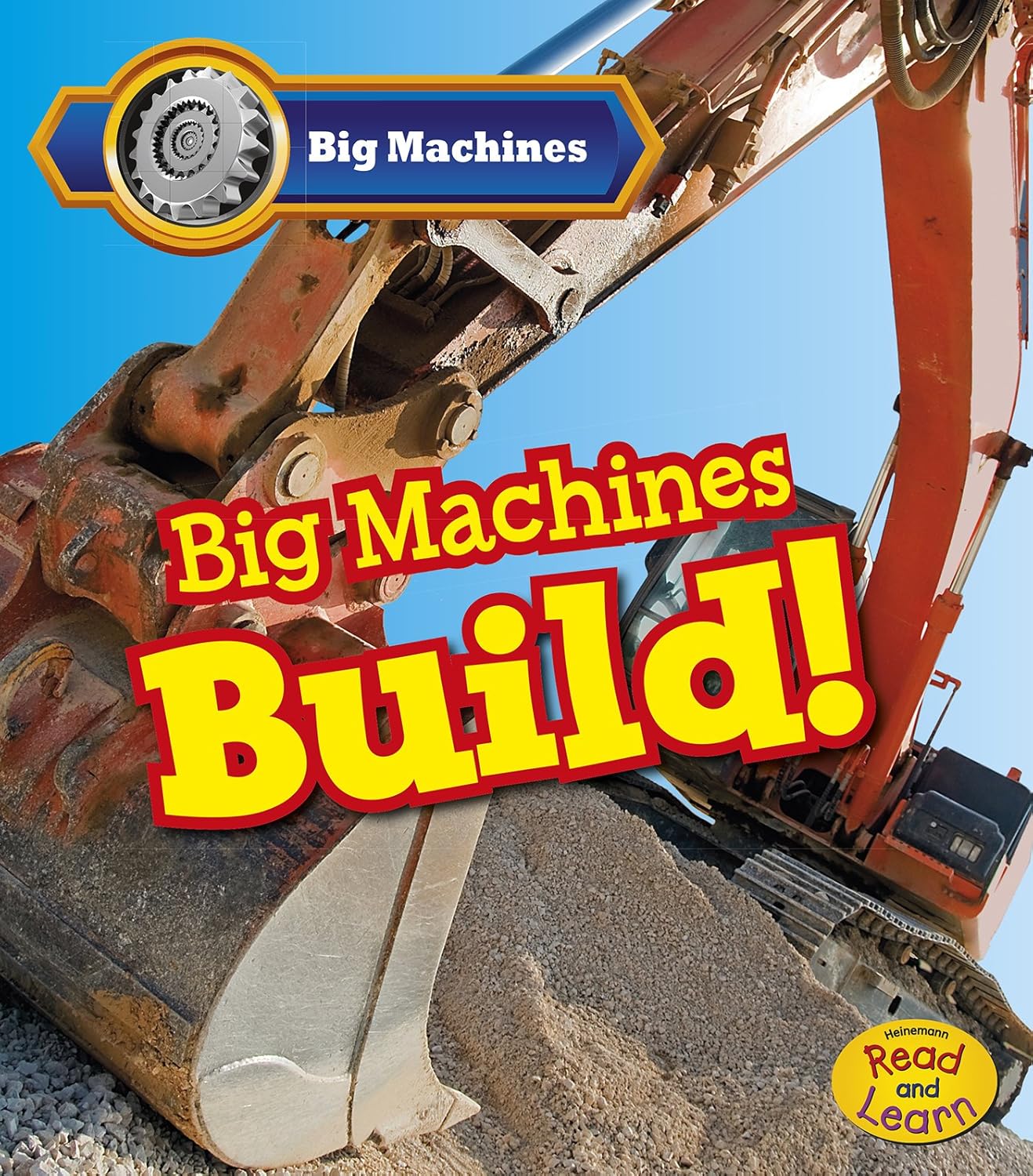 Building Up Machine Big Machines: Build! – WONDERSAURUS