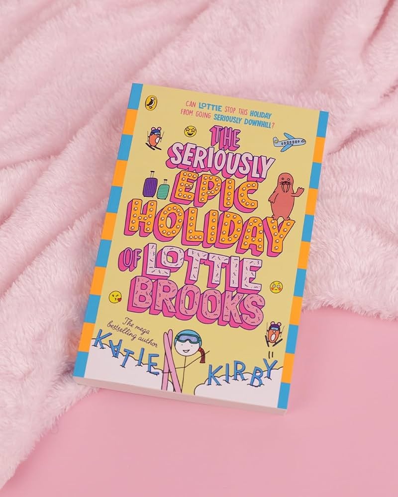 Lottie Brooks #8: The Totally Epic Holiday of Lottie Brooks