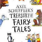 Axel Scheffler's Treasury of Fairy Tales