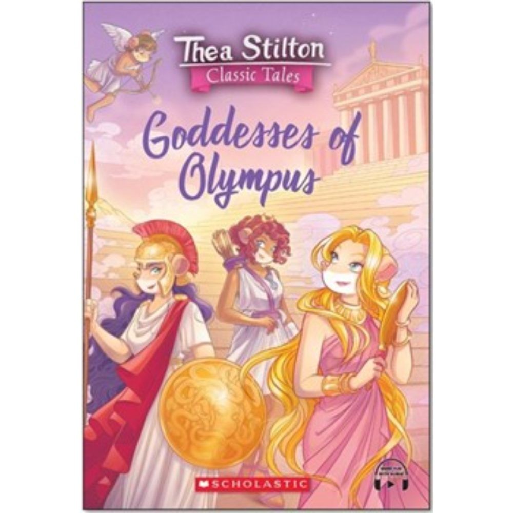 Thea Stilton Classic Tales: Goddesses of Olympus