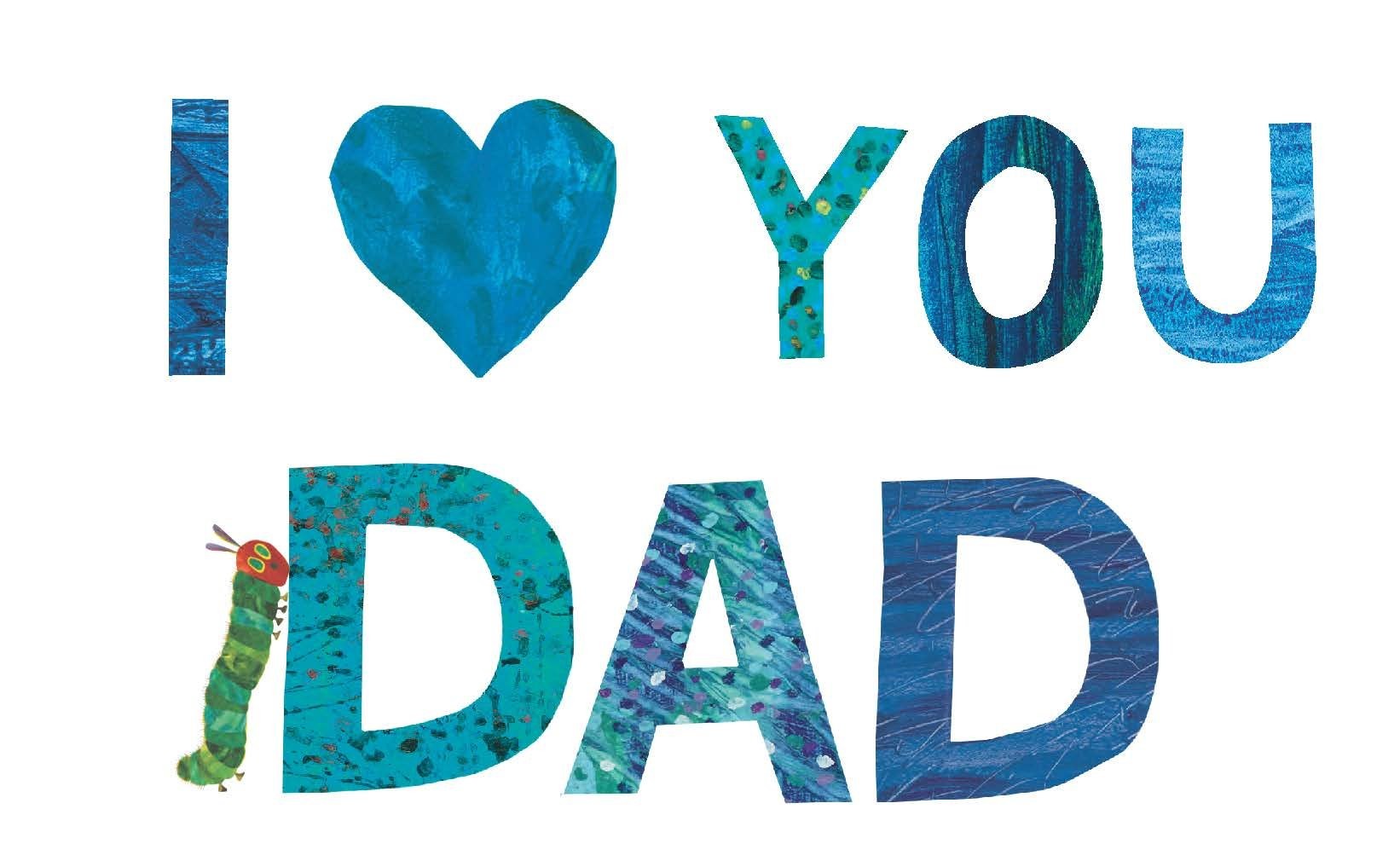 Eric Carle - I Love Dad with the Very Hungry Caterpillar