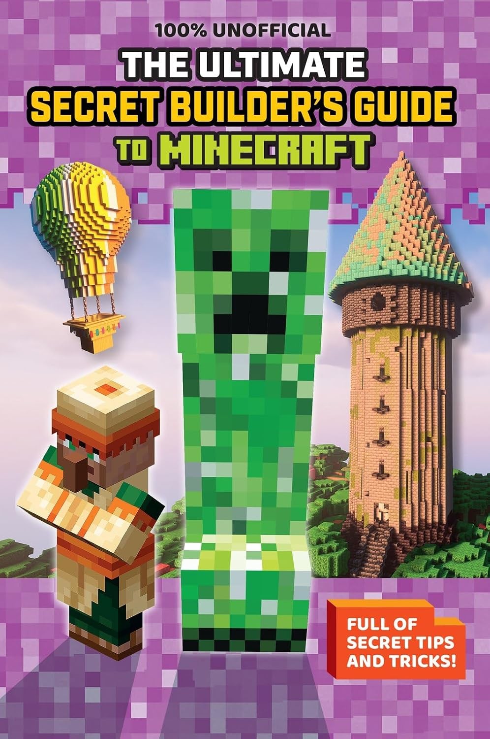 Ultimate Secret Builder's Guide To Minecraft