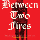 Between Two Fires