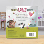 Board Books Mums Love Hugs!