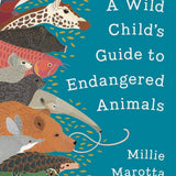 Wild Child's Guide to Endangered Animals