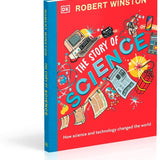 Story of Science: How Science and Technology Changed the World